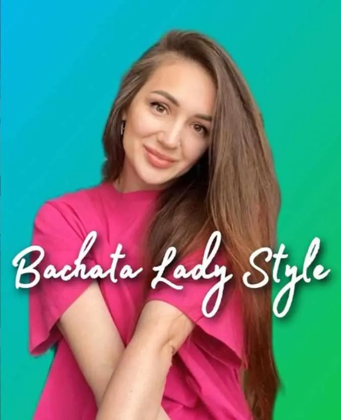 Скачать курс «Bachata Lady Style (Эльза Хаматуллина)» — слив курса